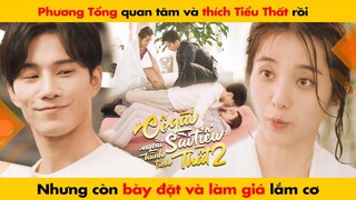 PHƯƠNG TỔNG THÍCH TIỂU THẤT RỒI MÀ CÒN BÀY ĐẶT LÀM GIÁ CƠ || CÔ GÁI NGOÀI HÀNH TINH SÀI TIỂU THẤT 2