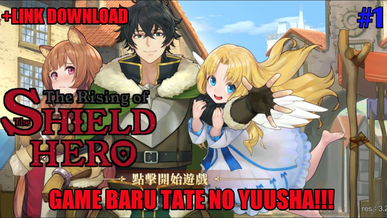 GAME TATE NO YUUSHA!!! MIRIP ANIME? | Nyoba Game | Shield Hero RISE | Indonesia - Bilibili GAME TATE NO YUUSHA!!! MIRIP ANIME? | Nyoba Game | Shield Hero RISE | Indonesia - Bilibili