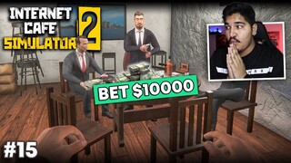 I TOOK THE BIGGEST RISK! - INTERNET CAFE SIMULATOR 2  [#15]