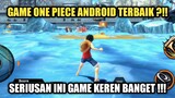 Game One Piece Android Terbaik !!! Serius Gamenya Keren Banget !!!