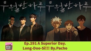 A Superior Day Ep.291 แนะนำซีรี่ย์เกาหลีใหม่