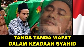 6 Tanda2 orang akan wafat dalam keadaan syahid !