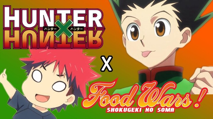 Hunter x Hunter Departure but it's Food Wars