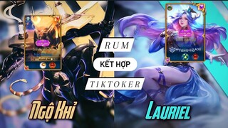 Ét ô Ét / Rum Ngộ Khỉ kết hợp Tiktoker Lauriel / Rum ○● Ngộ Không / LIÊN QUÂN