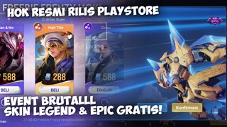 HOK BARU RILIS PLAYSTORE! EVENT BRUTALL DAPAT SKIN LEGEND & EPIC GRATIS! - HONOR OF KINGS