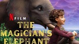 The Magician's Elephant _ Watch the full movie, link in the description
