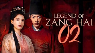 EP2/40 Legend of Zang Hai (2025)