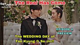 The Real Has Come, Episode 8 PREVIEW| Will Oh Yeon Doo STOP Tae Kyung's WEDDING ? |