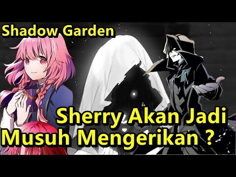 TEORI BALAS DENDAM SHERRY BARNET !! | KAGE NO JITSURYOKUSHA