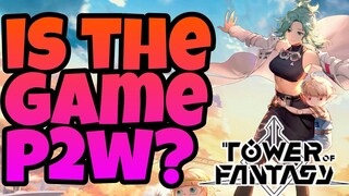 Tower of Fantasy - Is The Game P2W? *FINALLY ANSWERED*