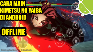 Cara Main Kimetsu No Yaiba Hinokami Chronicles Di Android full Offline