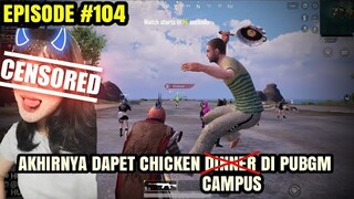 CHICKEN YANG INI BIKIN DAPET PAP T3T3 | PUBGM #104