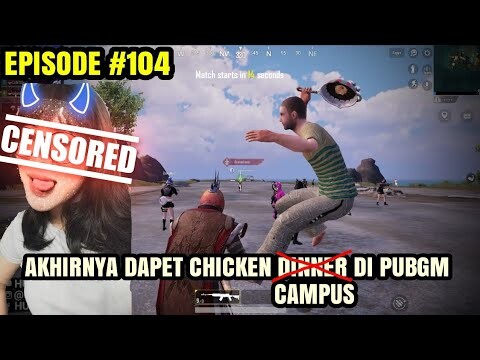 CHICKEN YANG INI BIKIN DAPET PAP T3T3 | PUBGM #104