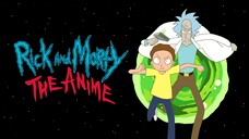 WATCH  Rick and Morty: The Anime 2024 - Season 01 - All Episodes