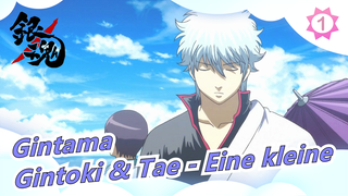 [Gintama / MAD Lukisan Tangan] Gintoki & Tae - Eine kleine_1