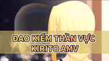Kirito, Nếu chưa từng gặp em, có lẽ tôi đã không buồn như vậy. | Đao Kiếm Thần Vực AMV