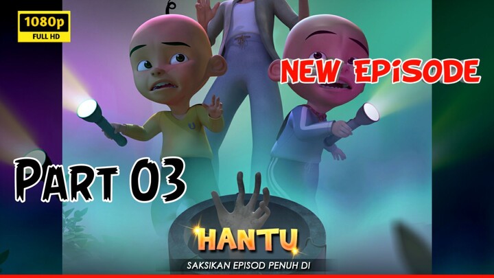Upin & Ipin - Hantu | Season 18 Eps 12 - Part 03                  #NekonoUta