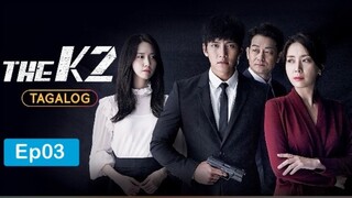 The K2 (Tagalog) Episode 3 - Order to Kill