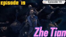 (Zhe Tian) Shrouding the heaven Episode 19 Sub English