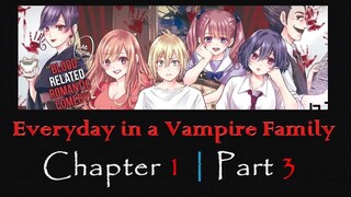 Everyday in a Vampire Family | Chapter 1 | Part 3 | COMICS