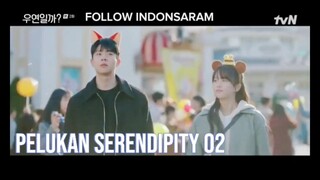 PELUKAN SERENDIPITY SUB INDO ISIAN 02