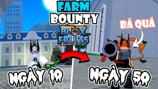 Từ Ngày 10 - Ngày 50 Săn Lên 30M Combo Súng+... Siêu bá!! | Blox Fruit