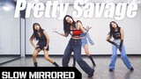 【MTY】BLACKPINK - Pretty Savage 【Mirrorred Dance Cover】