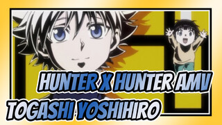 [Hunter x Hunter/AMV] Be Quick, Togashi Yoshihiro
