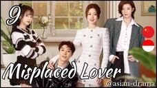 Misplaced Lover (2025) – Eps. 09 [Sub Indo]