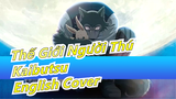 Thế Giới Người Thú
Kaibutsu
English Cover