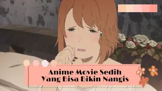 5 Anime Movie Sedih of All Time by Annie | You'll Cry