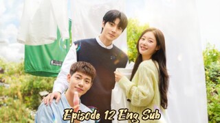 Family by Choice Episode 12 Eng Sub