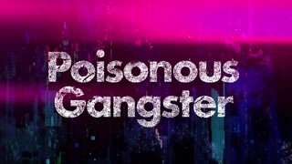 #I7 ZOOL Special PV Poisonous Gangster
