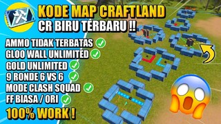 KODE MAP CR BIRU CRAFTLAND AMMO TIDAK TERBATAS TERBARU FREE FIRE