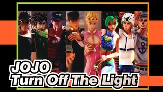 JoJo's Bizarre Adventure|【MMD】Eight generations JOJO collection!【TurnOffTheLight】