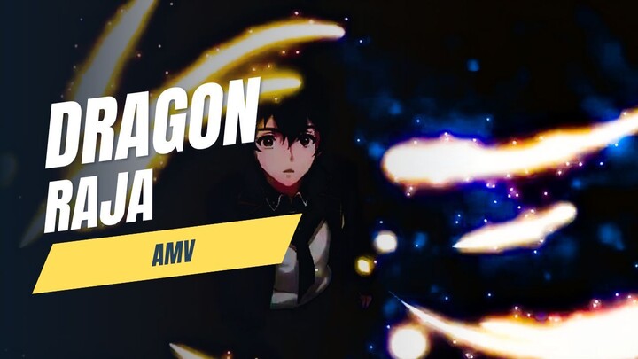 DRAGON RAJA「AMV」