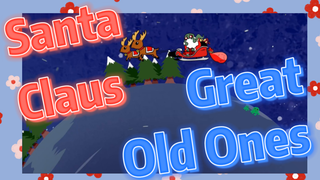 Santa Claus Great Old Ones