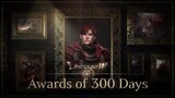 [Lineage W] Awards of 300 Days: 300 Day Celebration Special