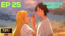 Ep 25 END Summertime Render [SUB INDO] REUPLOAD