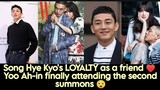 Song Hye Kyo's LOYALTY as a friend ♥️ Yoo Ah-in, finally attending the second summons 😲