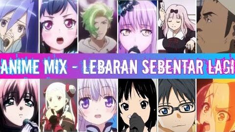 AMV Spesial Lebaran Hari Raya Idul Fitri - Anime Mix