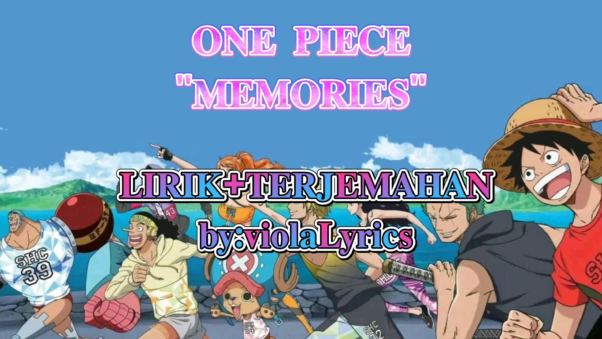 MEMORIES (TRADUÇÃO) - One Piece 