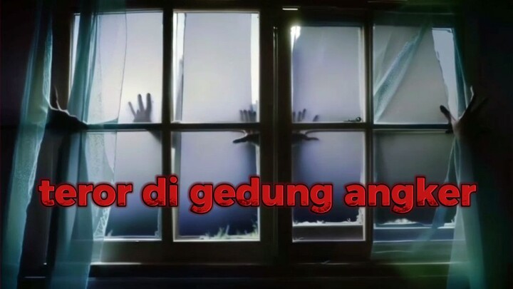 teror di gedung angker