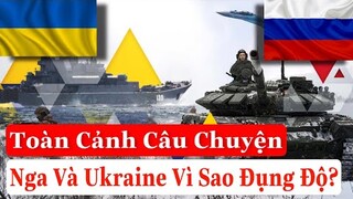 Tại Sao NGA Và UKRAINE Xung Đột?