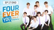🇹🇭 4 3V3R U : EP 17 END - SUB INDO Cr.NunaDrama