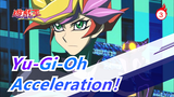 Yu-Gi-Oh|High-speed duel！Acceleration！Yusaku  VS Knight of Hanoi_C
