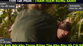 cuộc đi săn tìm kho báu p4 #reviewphimkhvt