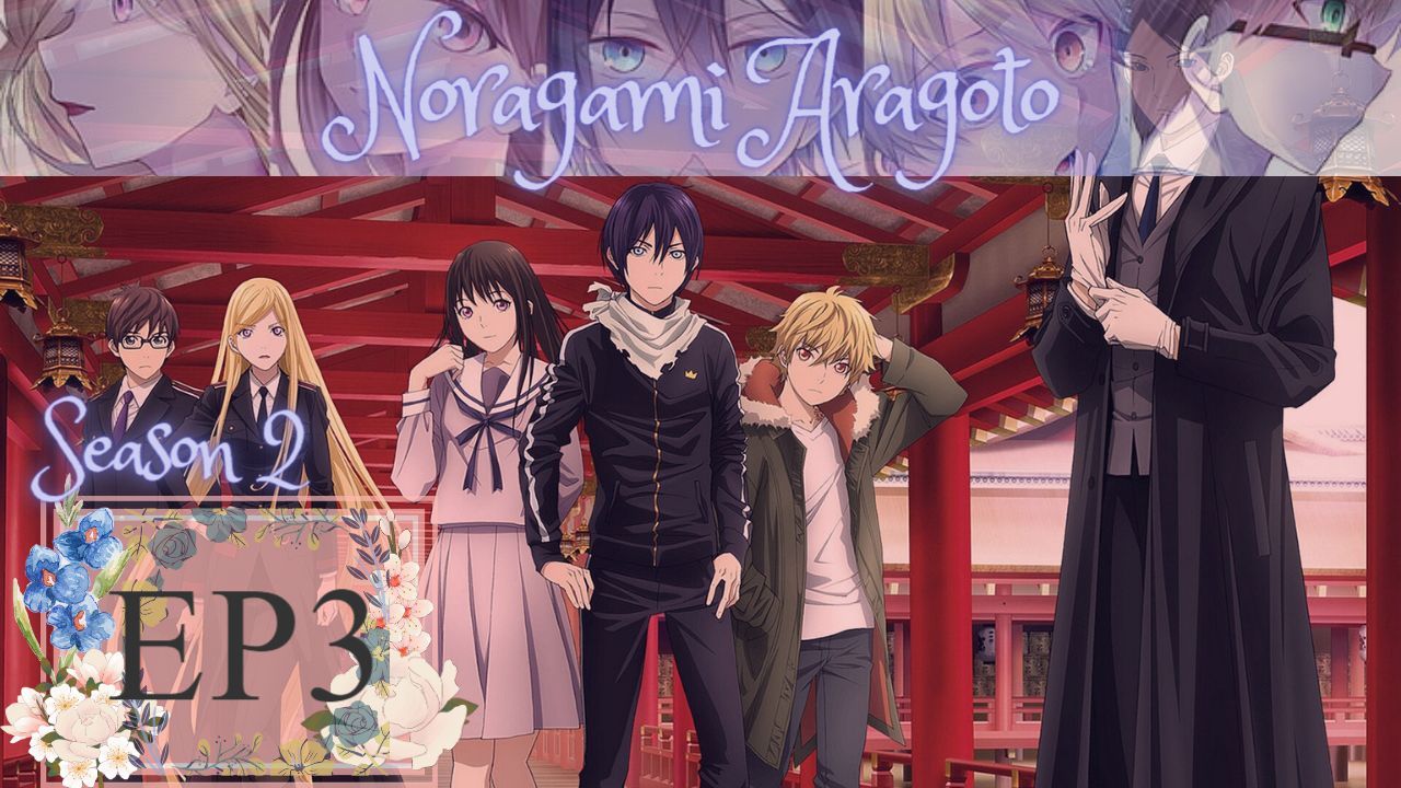 Noragami Aragoto Episode 3