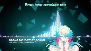 Akala ko ikaw ay akin (Luha) (meme) - Nightcore w/ Lyrics