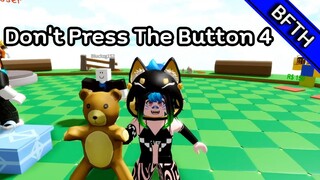 Roblox Don't Press The Button 4 / เกมที่ห้ามกดปุ่มแต่ทุกคนแย่งกันกดปุ่ม